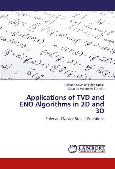 Applications of TVD and ENO Algorithms in 2D and 3D