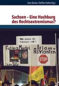 Sachsen - Eine Hochburg des Rechtsextremismus?