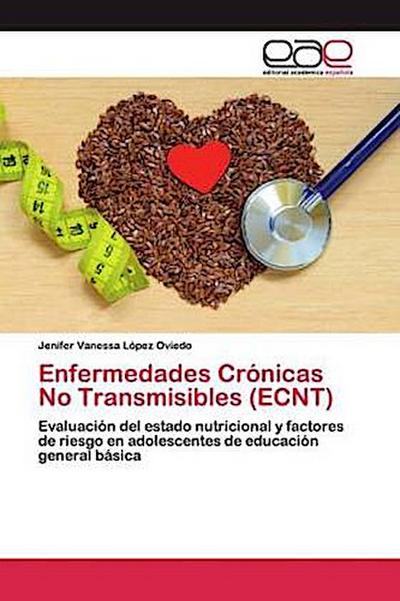 Enfermedades Crónicas No Transmisibles (ECNT)
