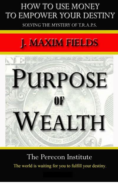 Purpose of Wealth