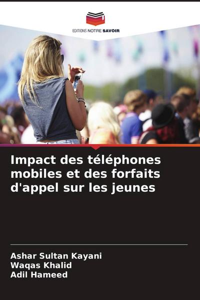 Impact des téléphones mobiles et des forfaits d’appel sur les jeunes