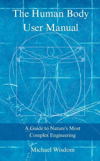 The Human Body User Manual