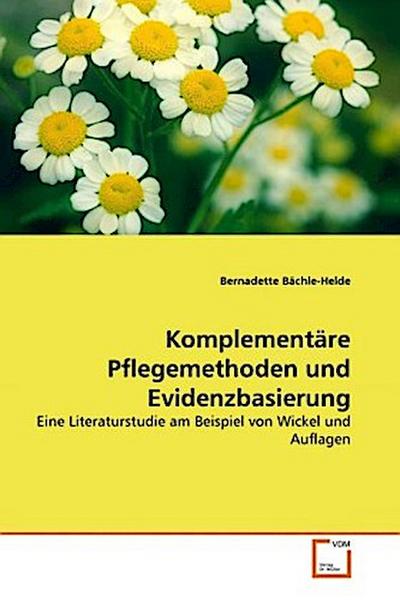 Komplementäre Pflegemethoden und Evidenzbasierung
