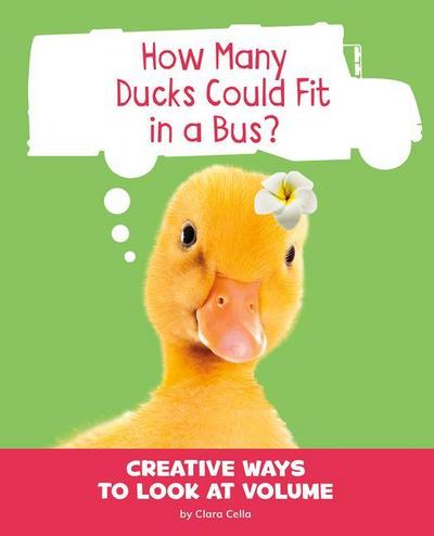 How Many Ducks Could Fit in a Bus?