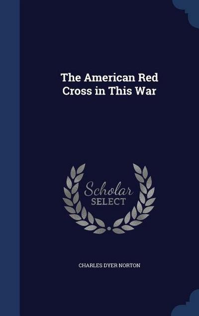 The American Red Cross in This War