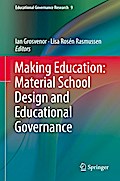 Making Education: Material School Design and Educational Governance