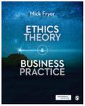 Ethics Theory and Business Practice