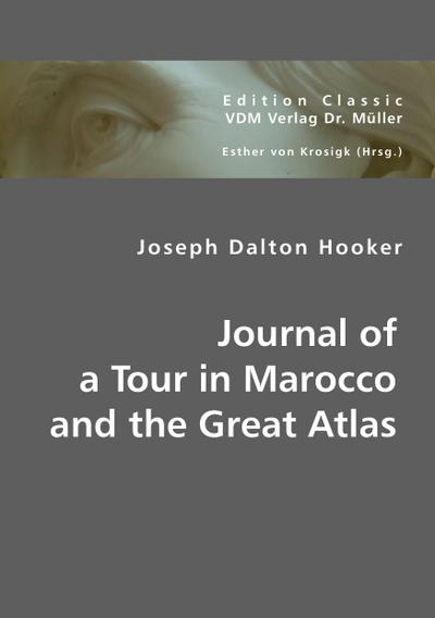 Journal of a Tour in Marocco and the Great Atlas