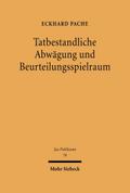 Tatbestandliche Abwägung und Beurteilungsspielraum
