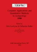 Computer Applications and Quantitative Methods in Archaeology 1990