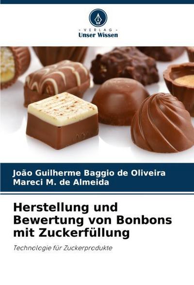 Herstellung und Bewertung von Bonbons mit Zuckerfüllung