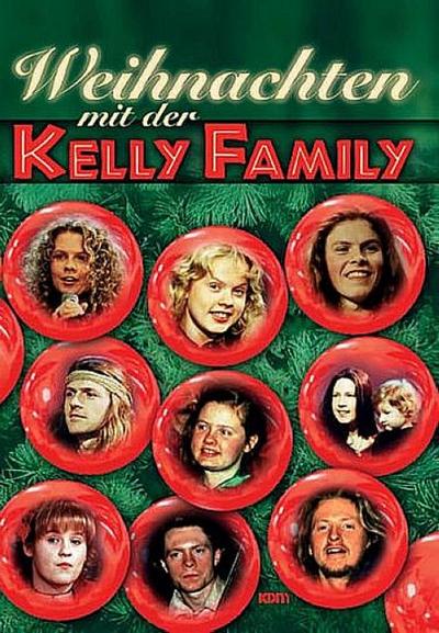 Weihnachten mit der Kelly FamilyMelodieausgabe mit Akkordsymbolen