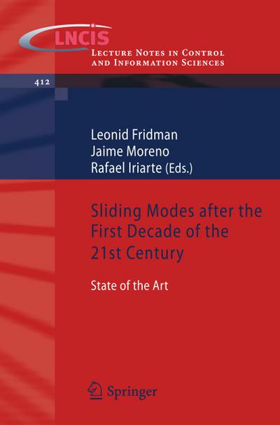 Sliding Modes after the first Decade of the 21st Century