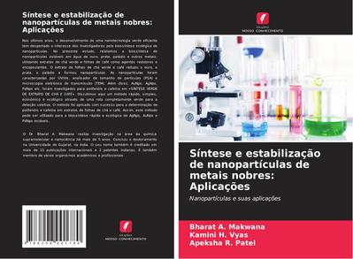 Síntese e estabilização de nanopartículas de metais nobres: Aplicações