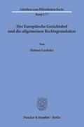 Der Europäische Gerichtshof und die allgemeinen Rechtsgrundsätze.