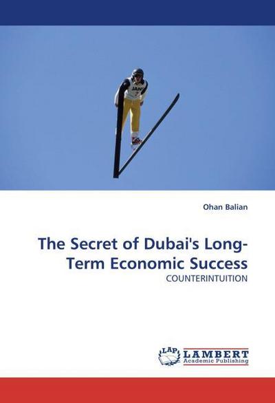 The Secret of Dubai’’s Long-Term Economic Success