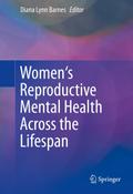 Women’s Reproductive Mental Health Across the Lifespan