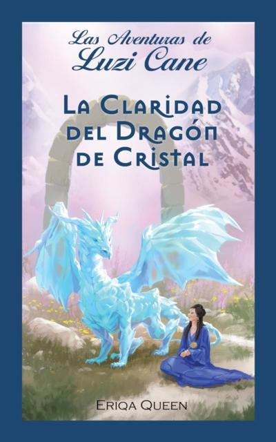 La Claridad del Dragón de Cristal