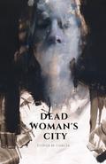 DEAD WOMAN’S CITY