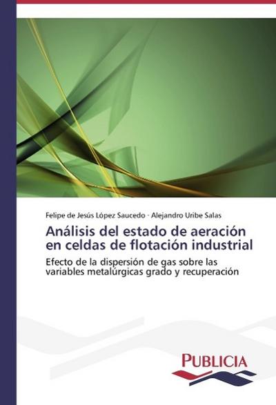 Análisis del estado de aeración en celdas de flotación industrial