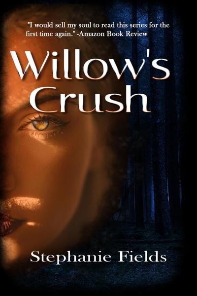 Willow’s Crush