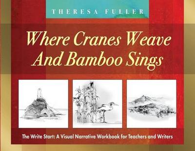 Where Cranes Weave and Bamboo Sings