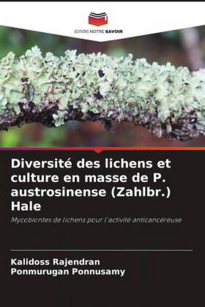 Diversité des lichens et culture en masse de P. austrosinense (Zahlbr.) Hale