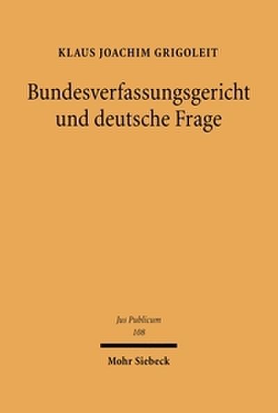 Bundesverfassungsgericht und deutsche Frage