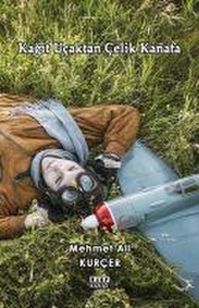 Kagit Ucaktan Celik Kanata