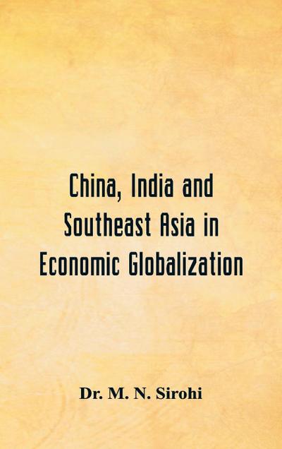 China, India and Southeast Asia in Economic Globalization