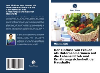 Der Einfluss von Frauen als Unternehmerinnen auf die Lebensmittel- und Ernährungssicherheit der Haushalte
