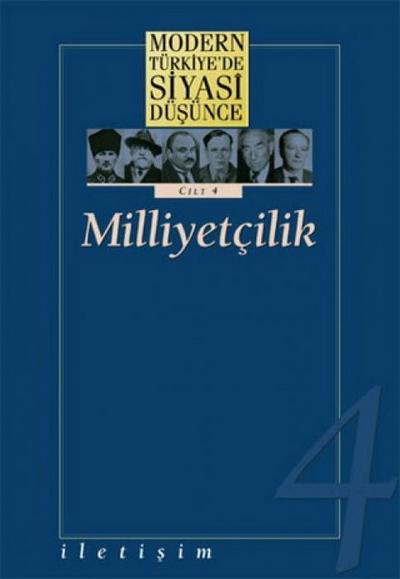Modern Türkiyede Siyasi Düsünce Cilt 4 - Milliyetcilik Ciltli