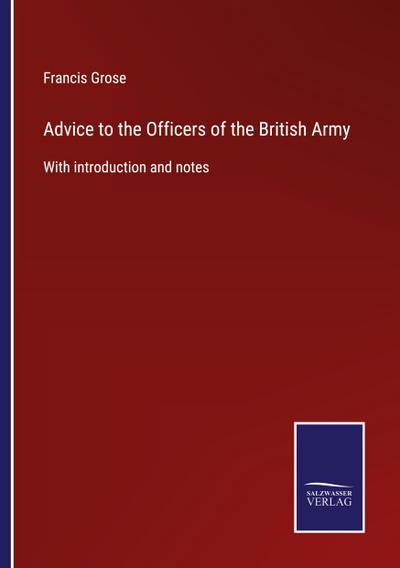 Advice to the Officers of the British Army