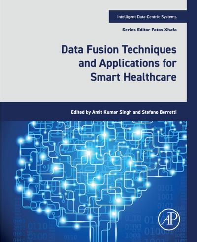 Data Fusion Techniques and Applications for Smart Healthcare