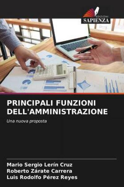PRINCIPALI FUNZIONI DELL’AMMINISTRAZIONE