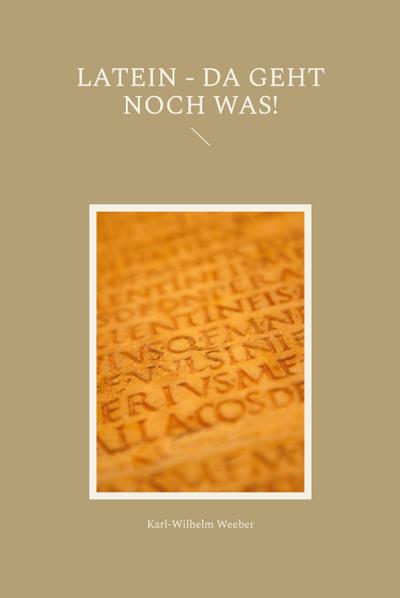Latein - da geht noch was!