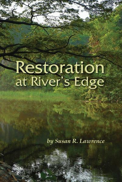 Restoration at River’s Edge