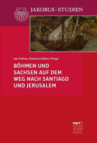 Böhmen und Sachsen auf dem Weg nach Santiago und Jerusalem