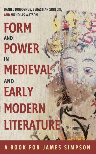 Form and Power in Medieval and Early Modern Literature