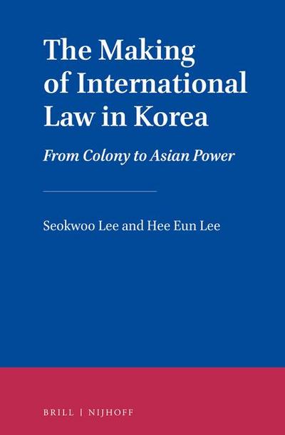 The Making of International Law in Korea