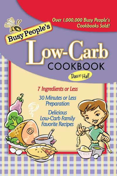 Busy People’s Low-Carb Cookbook