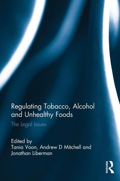 Regulating Tobacco, Alcohol and Unhealthy Foods