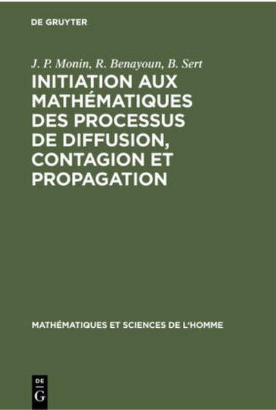 Initiation aux mathématiques des processus de diffusion, contagion et propagation