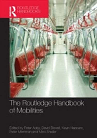 Routledge Handbook of Mobilities