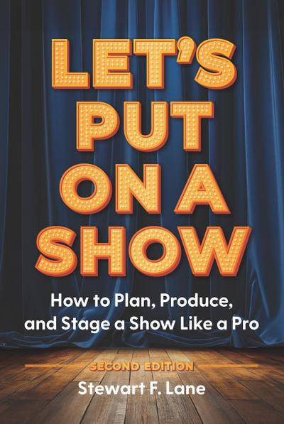 Let’s Put on a Show