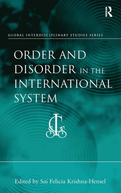 Order and Disorder in the International System