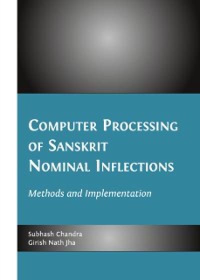 Computer Processing of Sanskrit Nominal Inflections