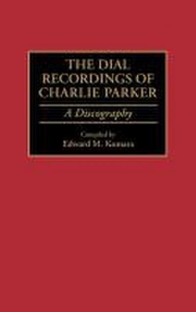 The Dial Recordings of Charlie Parker