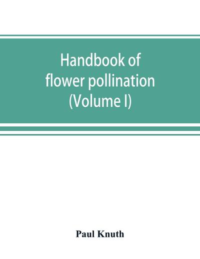 Handbook of flower pollination