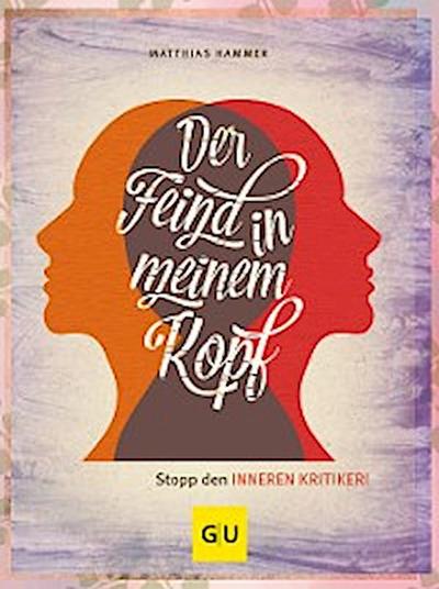 Der Feind in meinem Kopf